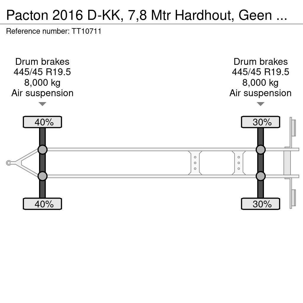 Pacton 2016 D-KK, 7,8 Mtr Hardhout, Geen Roest, APK: 12-2 Planhengere