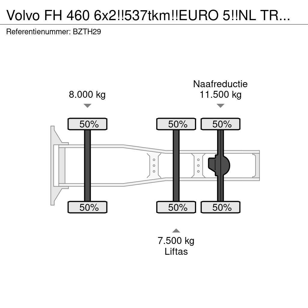 Volvo FH 460 6x2!!537tkm!!EURO 5!!NL TRUCK!! Trekkvogner