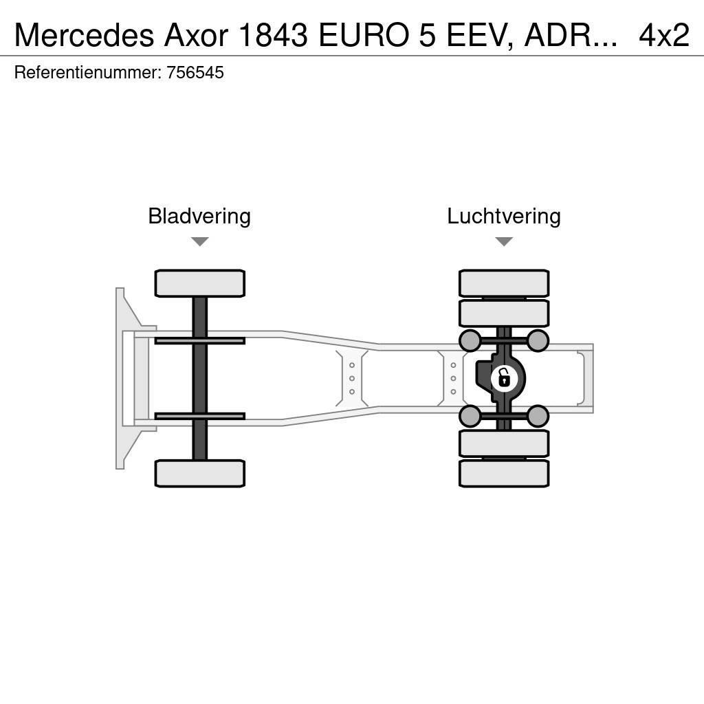 Mercedes-Benz Axor 1843 EURO 5 EEV, ADR, Retarder Tractor Units