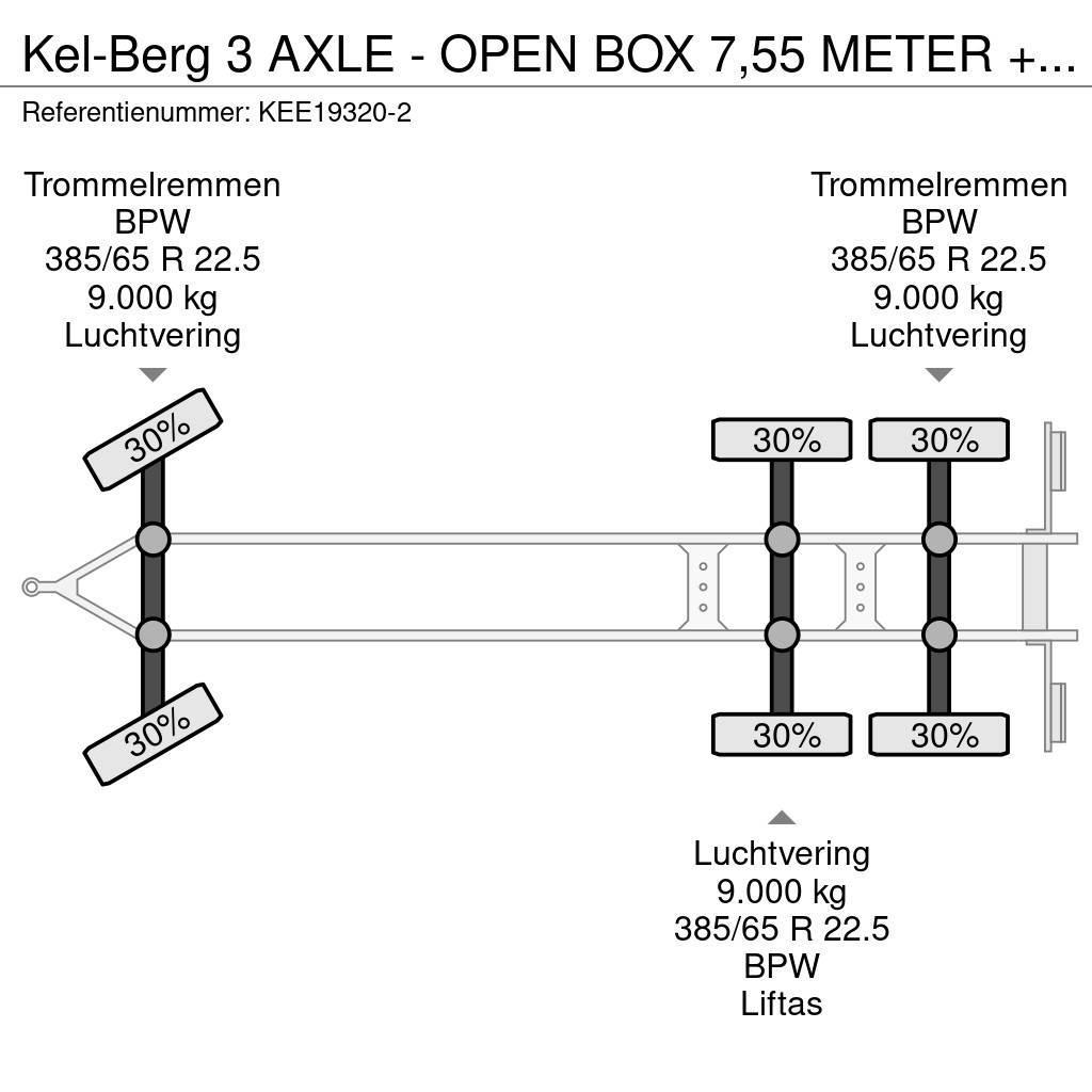 Kel-Berg 3 AXLE - OPEN BOX 7,55 METER + LIFTING AXLE Planhengere