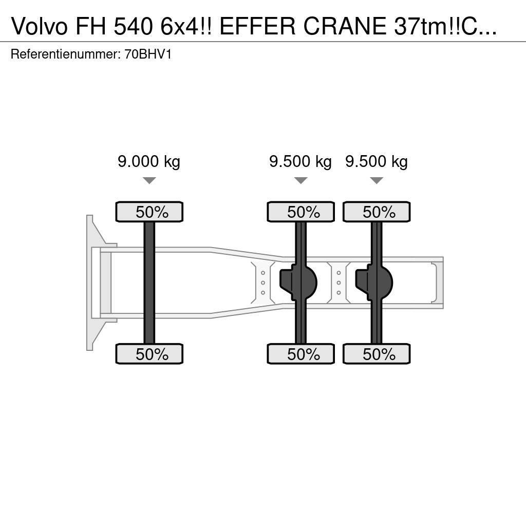 Volvo FH 540 6x4!! EFFER CRANE 37tm!!CUSTOM BUILD!!TOP!! Trekkvogner