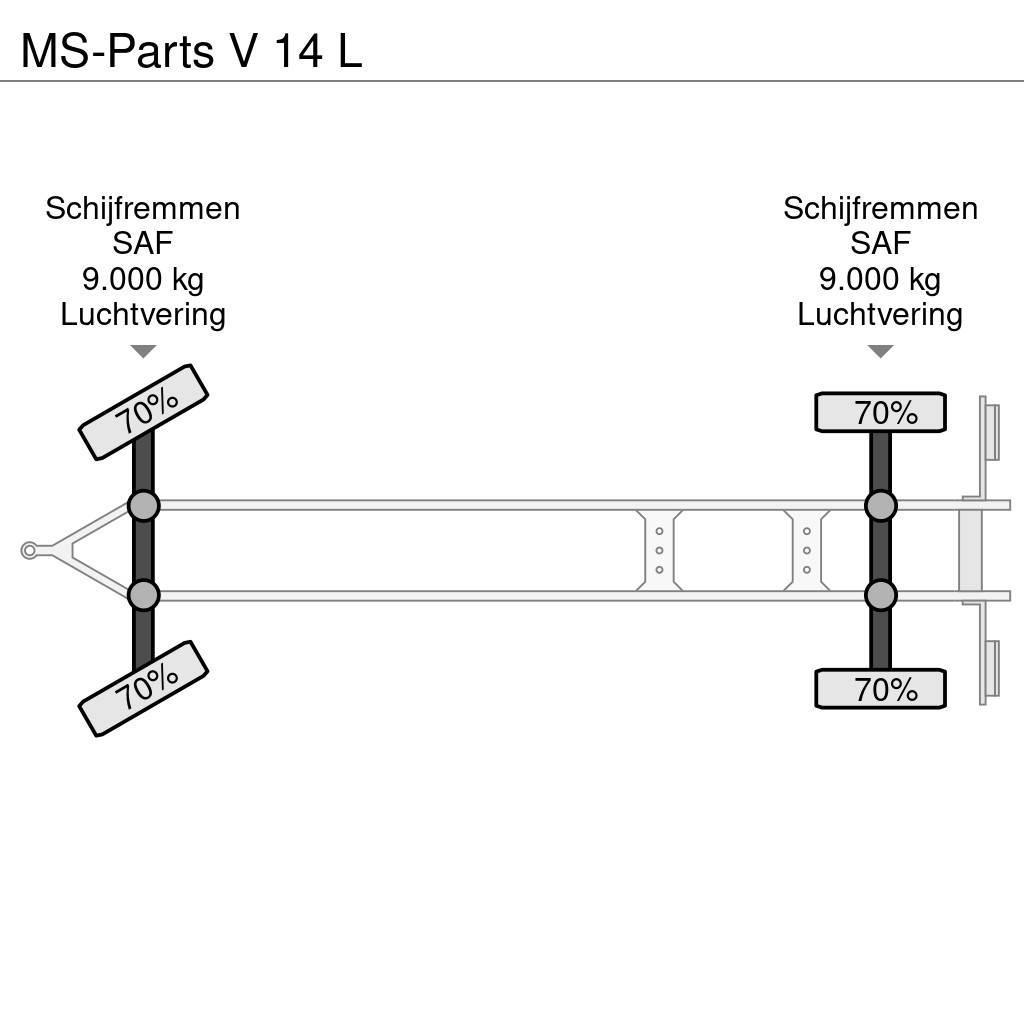 MS-PARTS V 14 L Planhengere